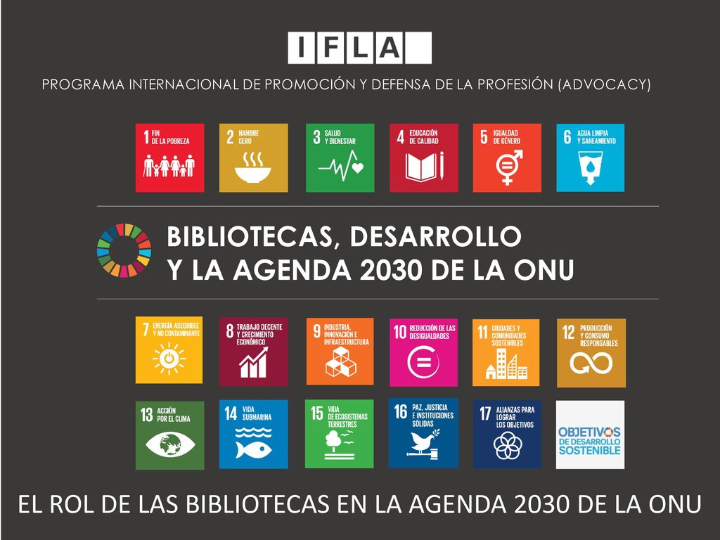 EL ROL DE LAS BIBLIOTECAS EN LA AGENDA 2030 DE LA ONU