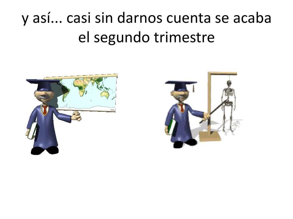 y así... casi sin darnos cuenta se acaba el segundo trimestre