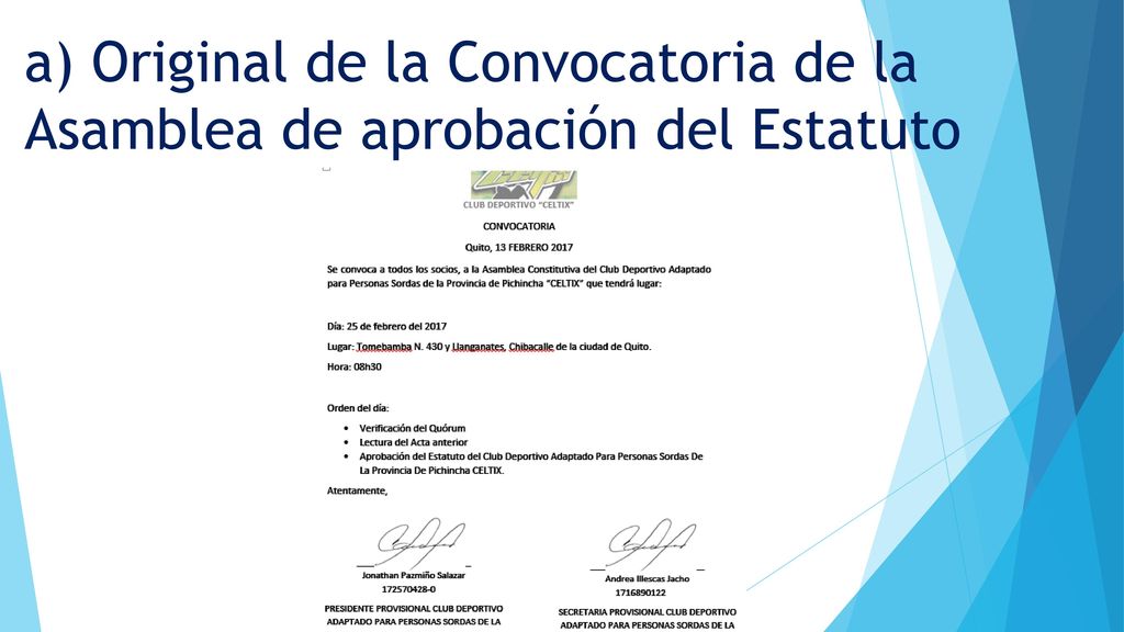 a) Original de la Convocatoria de la Asamblea de aprobación del Estatuto