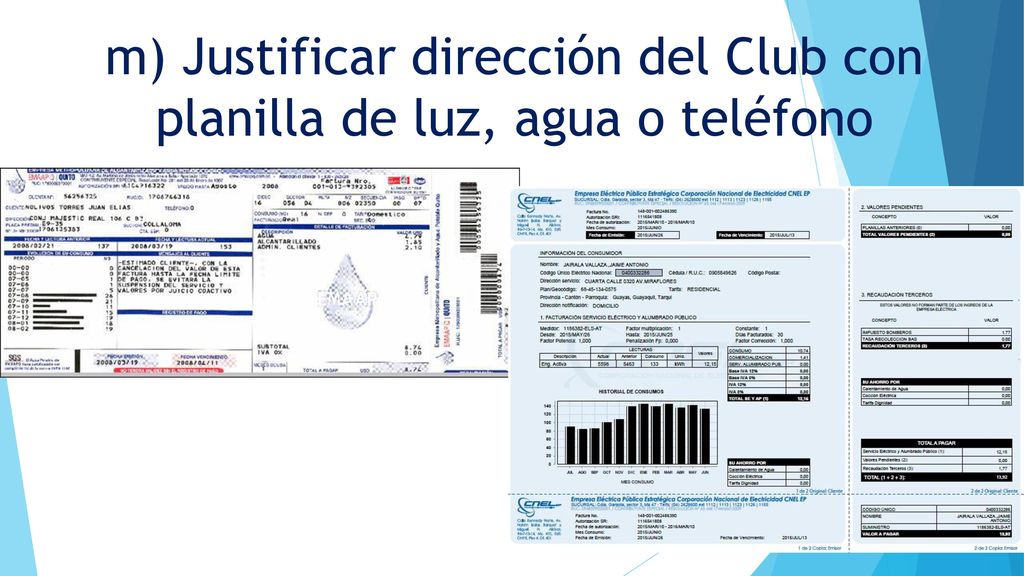 m) Justificar dirección del Club con planilla de luz, agua o teléfono