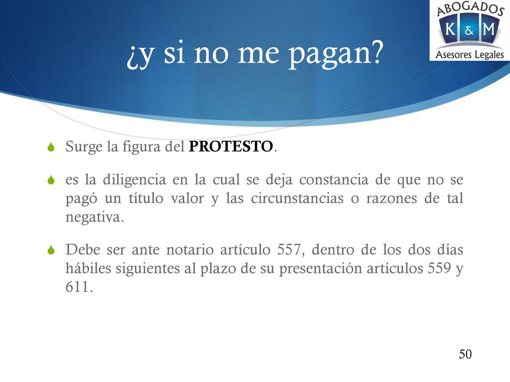¿y si no me pagan Surge la figura del PROTESTO.