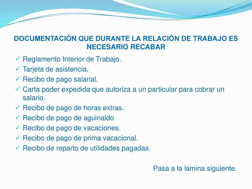 DOCUMENTACIÓN QUE DURANTE LA RELACIÓN DE TRABAJO ES NECESARIO RECABAR