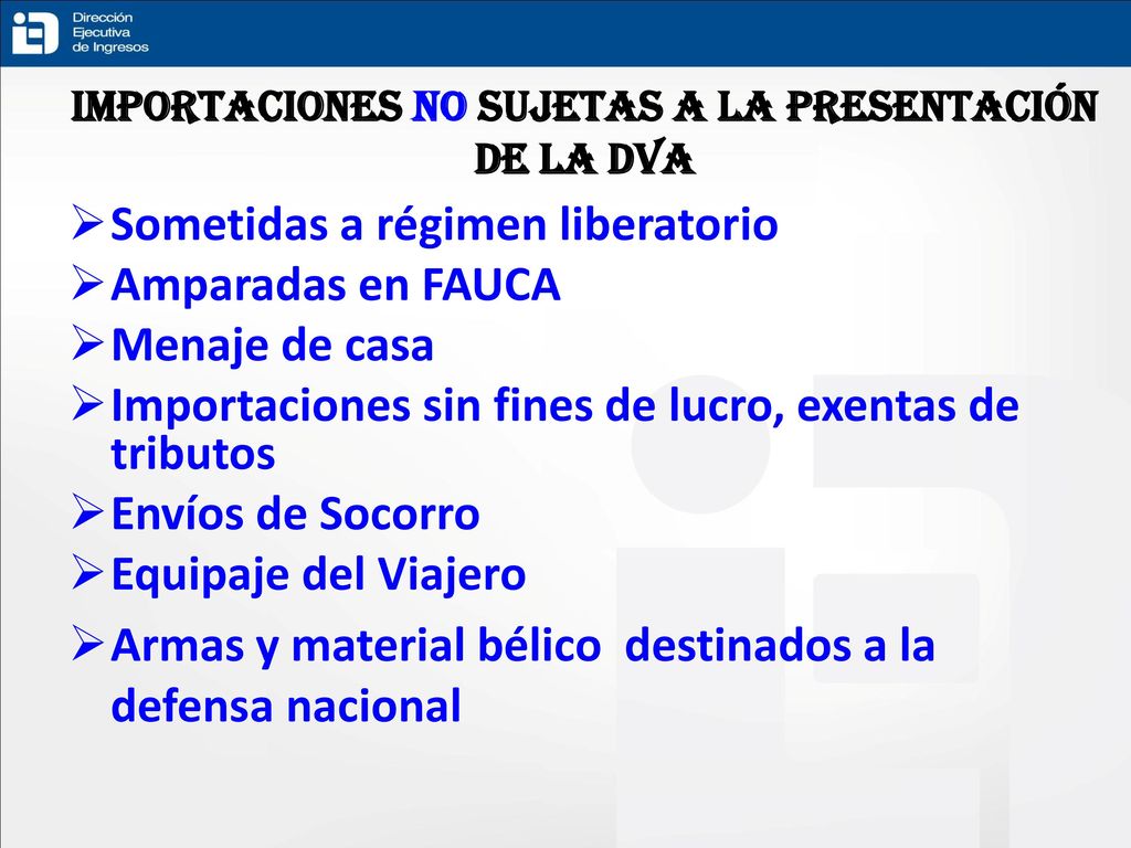 Importaciones no sujetas a la Presentación de la DVA