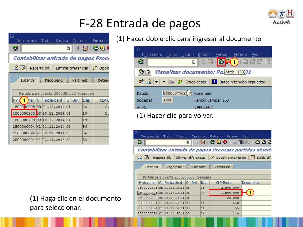 F-28 Entrada de pagos (1) Hacer doble clic para ingresar al documento