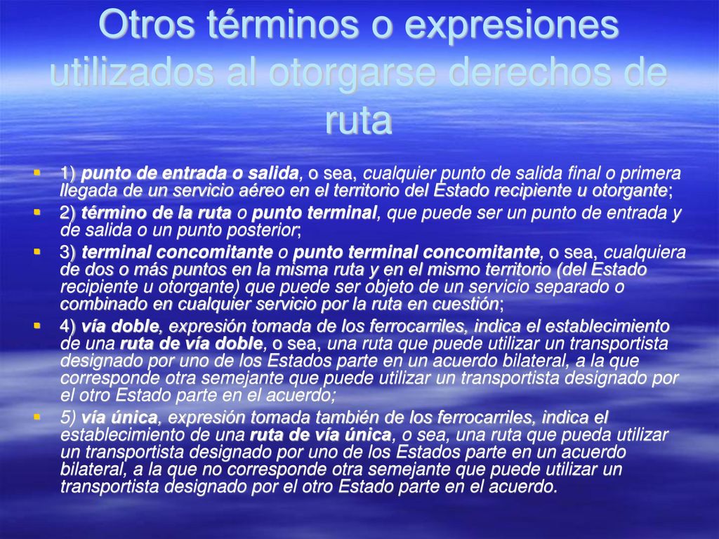 Otros términos o expresiones utilizados al otorgarse derechos de ruta
