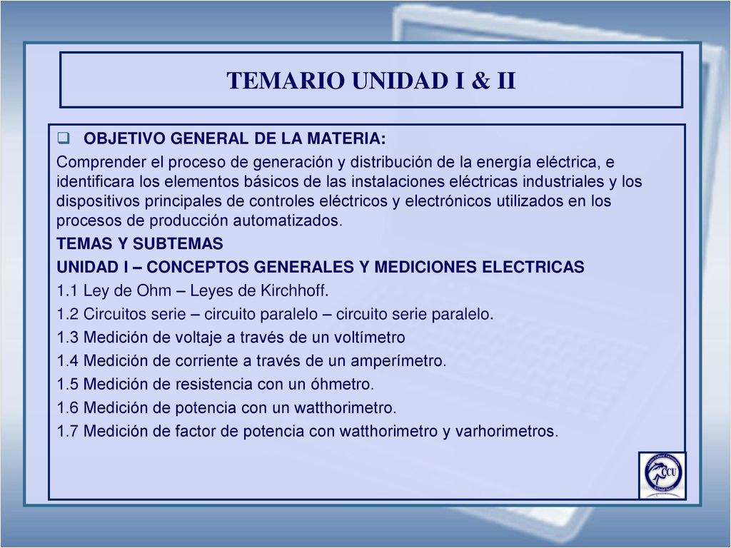 TEMARIO UNIDAD I & II OBJETIVO GENERAL DE LA MATERIA: