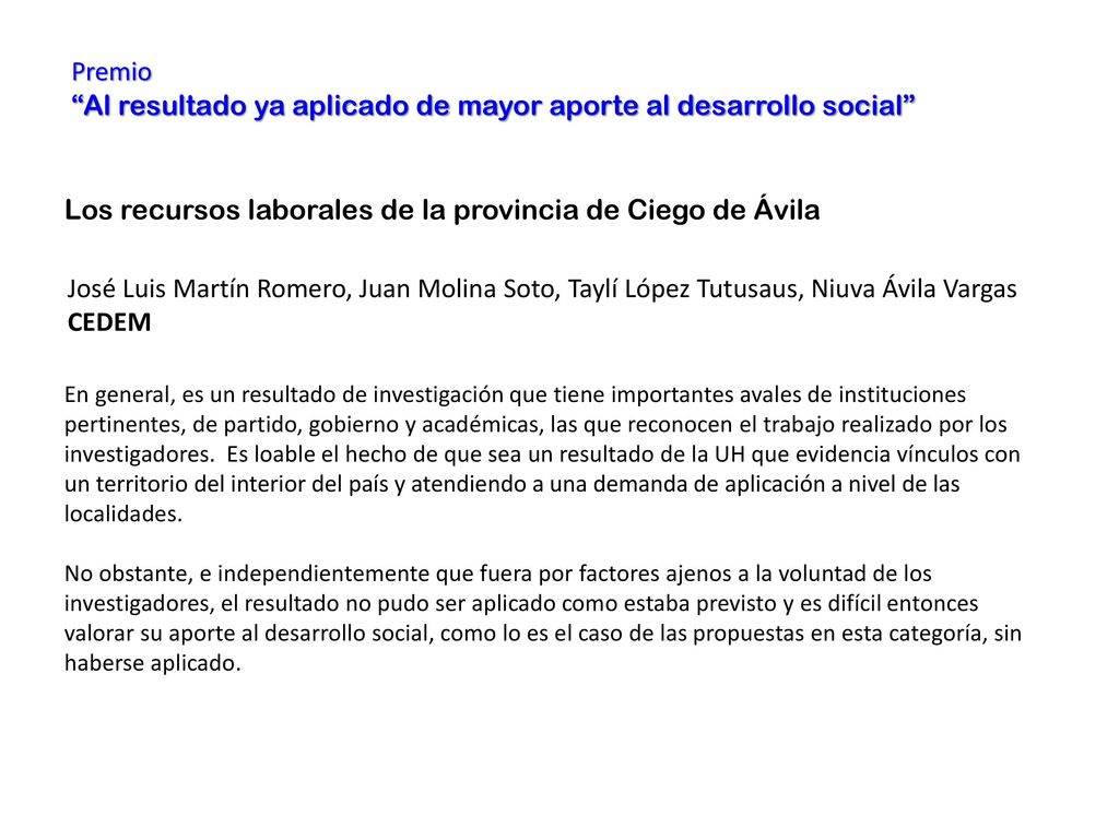 Al resultado ya aplicado de mayor aporte al desarrollo social