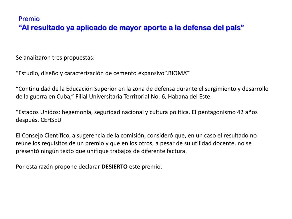Al resultado ya aplicado de mayor aporte a la defensa del país