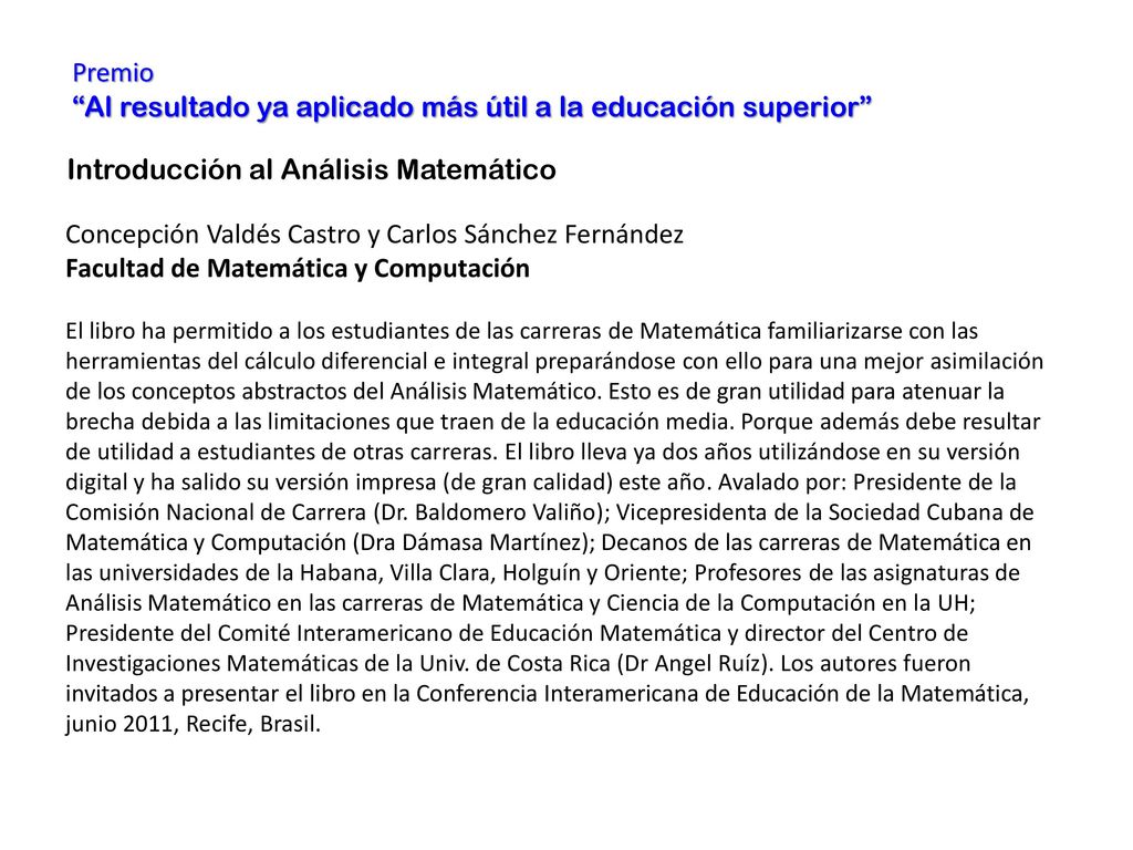 Al resultado ya aplicado más útil a la educación superior