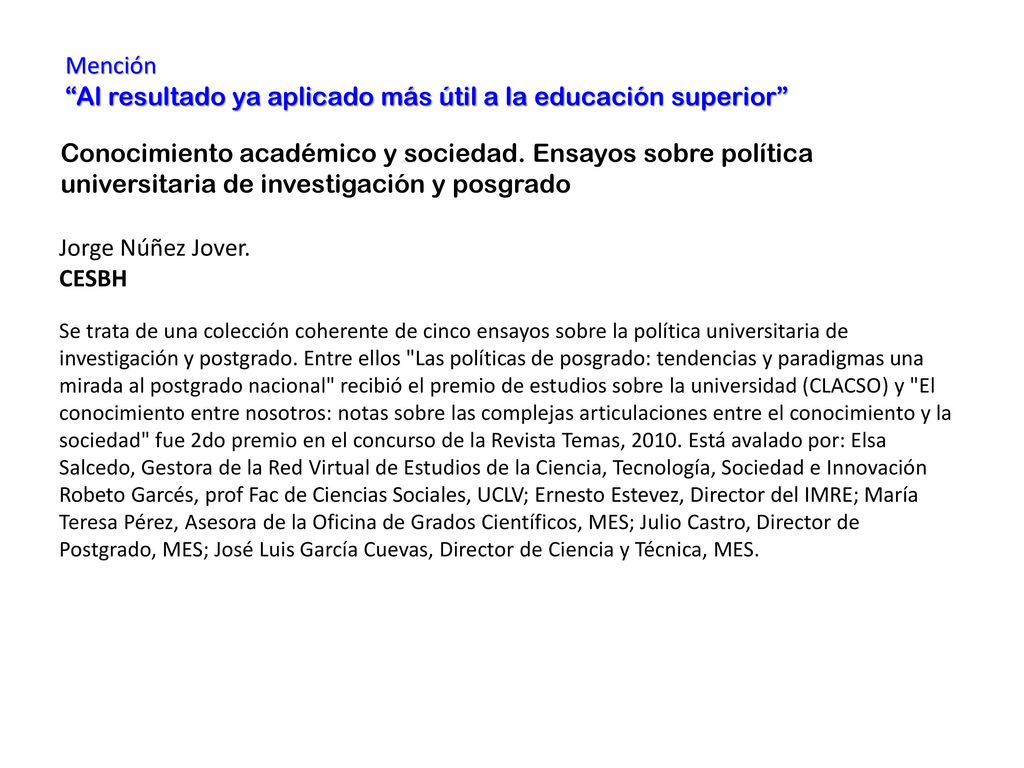 Al resultado ya aplicado más útil a la educación superior