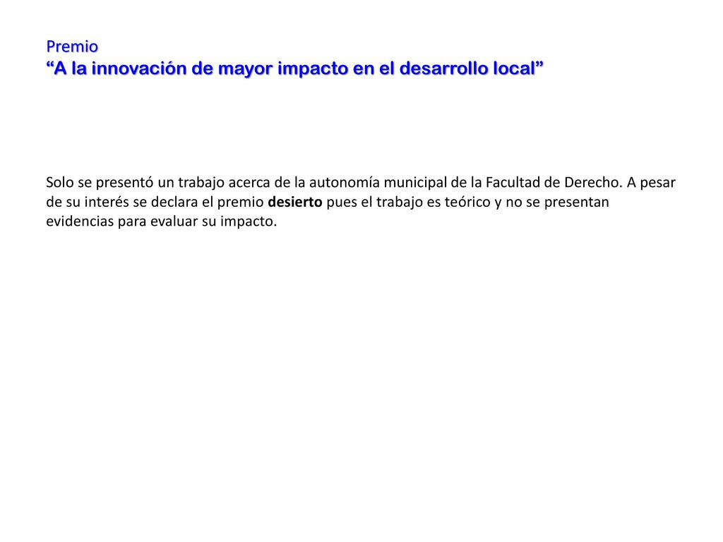 A la innovación de mayor impacto en el desarrollo local