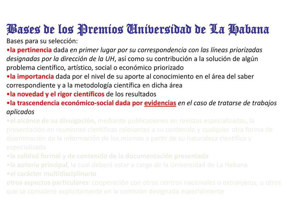 Bases de los Premios Universidad de La Habana Bases para su selección: