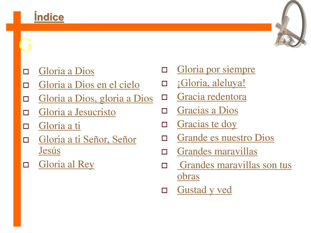 G Índice Gloria por siempre Gloria a Dios ¡Gloria, aleluya!