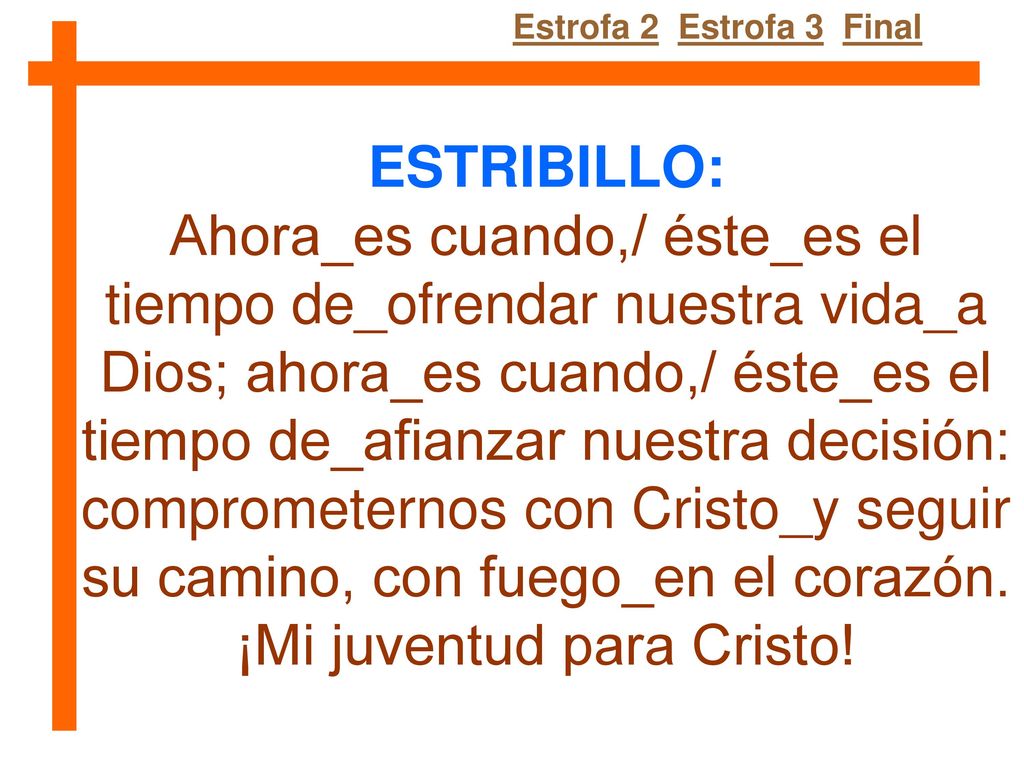 comprometernos con Cristo_y seguir su camino, con fuego_en el corazón.