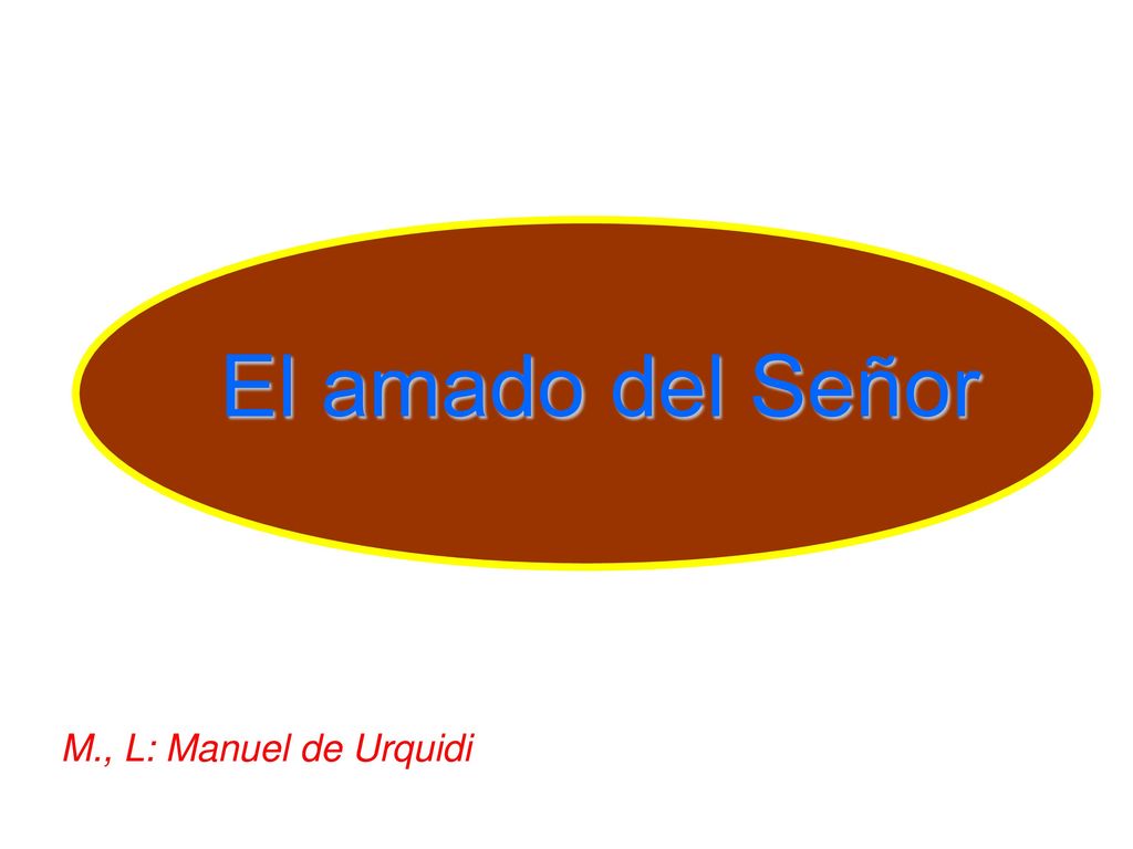 El amado del Señor M., L: Manuel de Urquidi