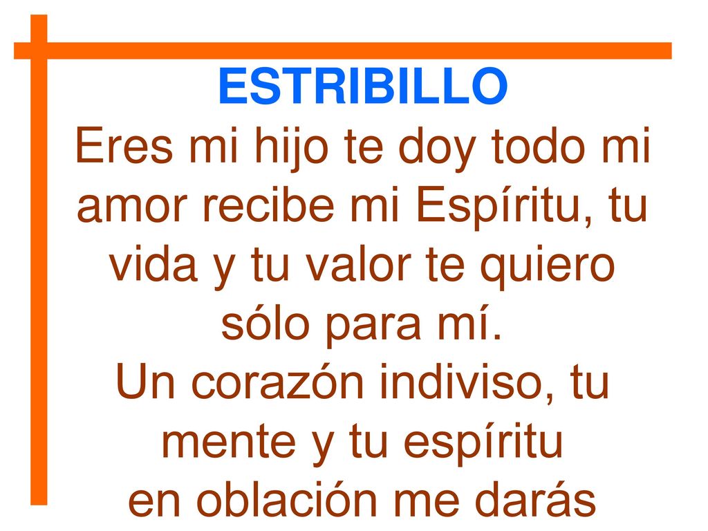 Un corazón indiviso, tu mente y tu espíritu