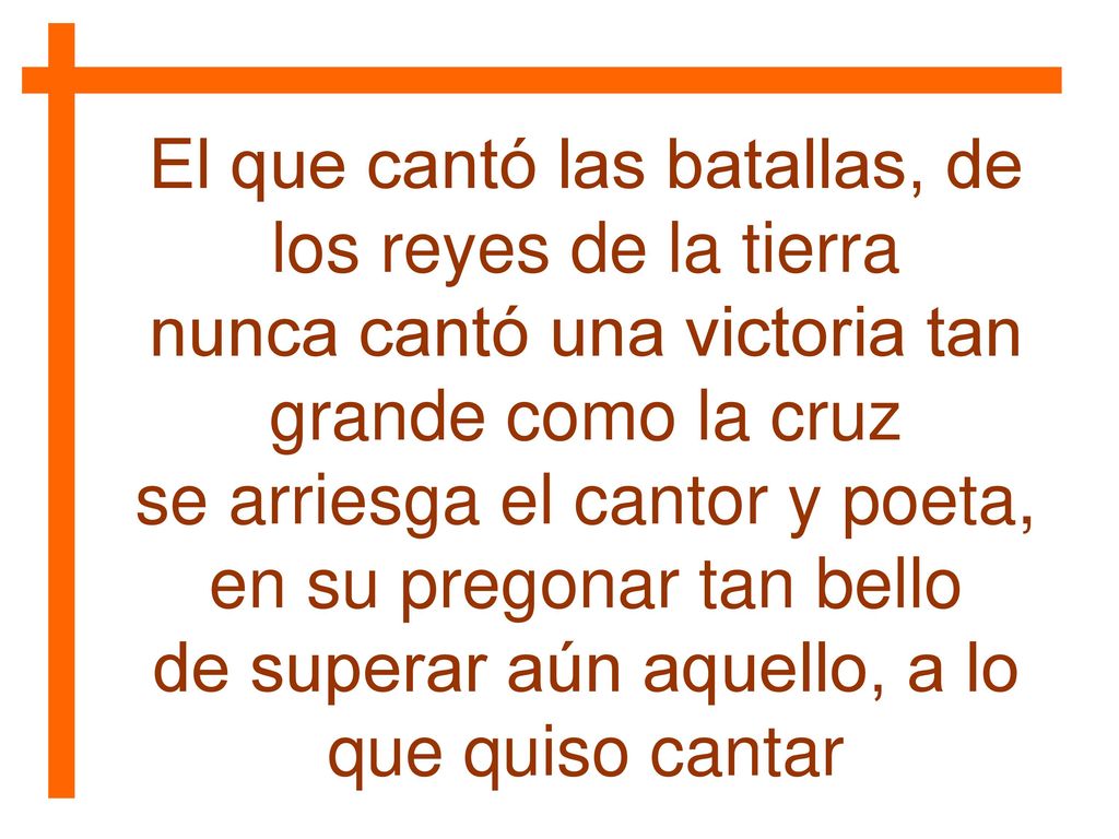 El que cantó las batallas, de los reyes de la tierra