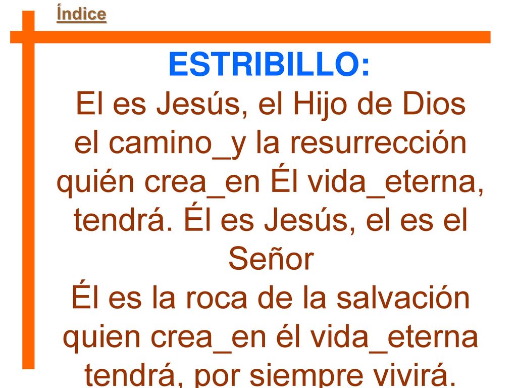 El es Jesús, el Hijo de Dios el camino_y la resurrección