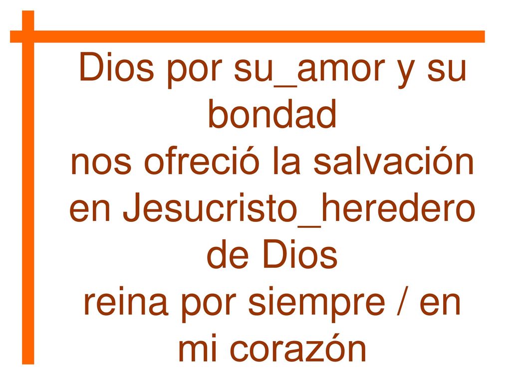 Dios por su_amor y su bondad nos ofreció la salvación