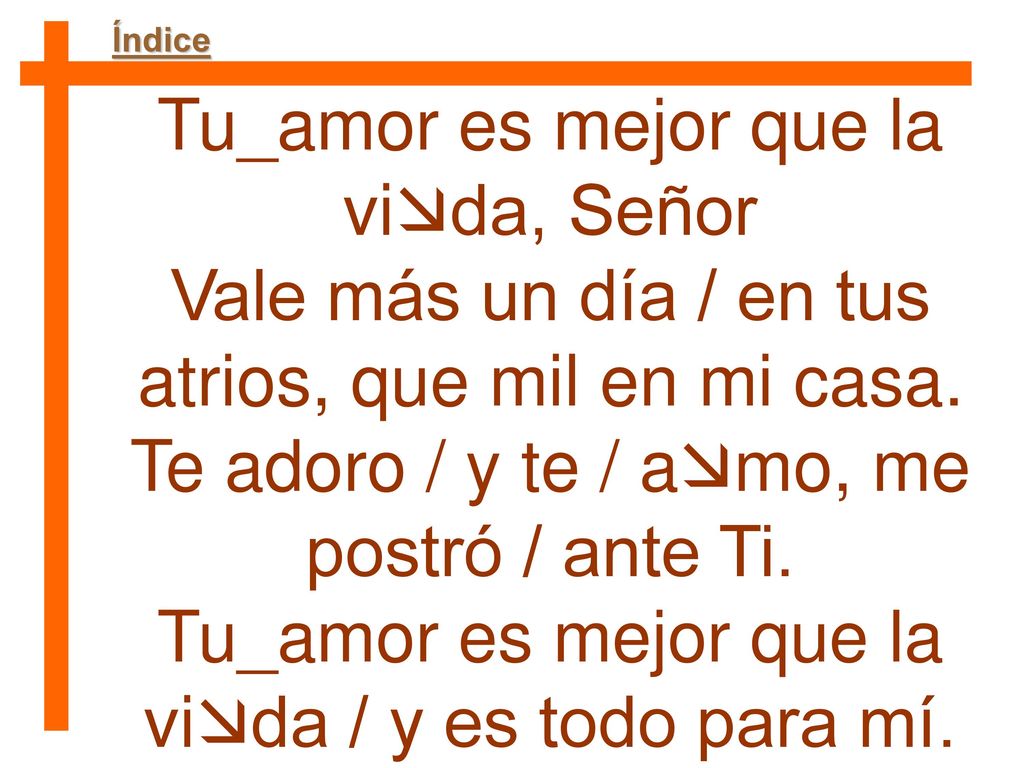 Tu_amor es mejor que la vida, Señor