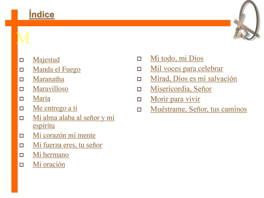 M Índice Mi todo, mi Dios Mil voces para celebrar
