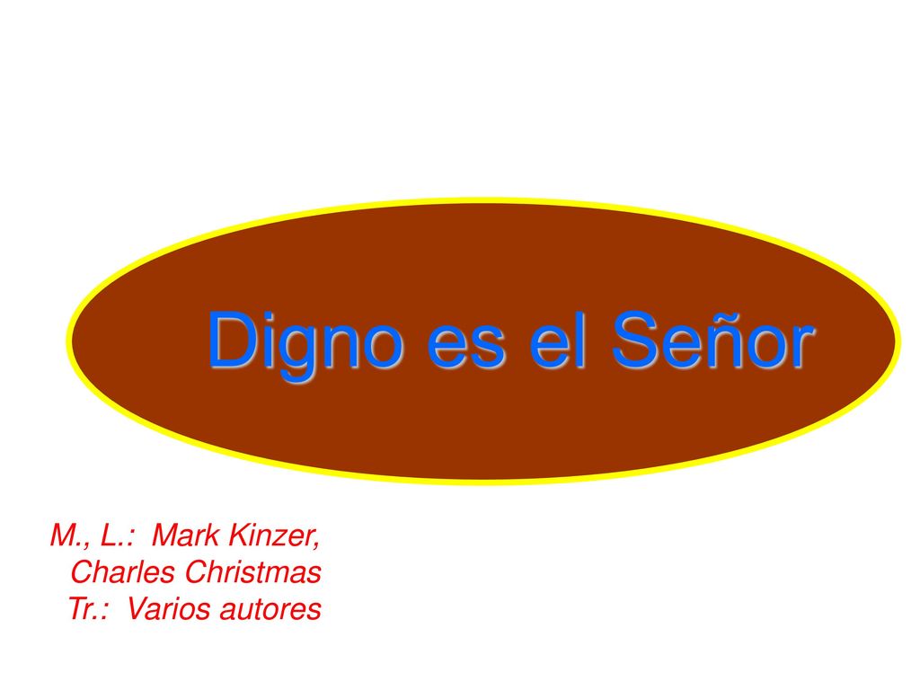 Digno es el Señor M., L.: Mark Kinzer, Charles Christmas