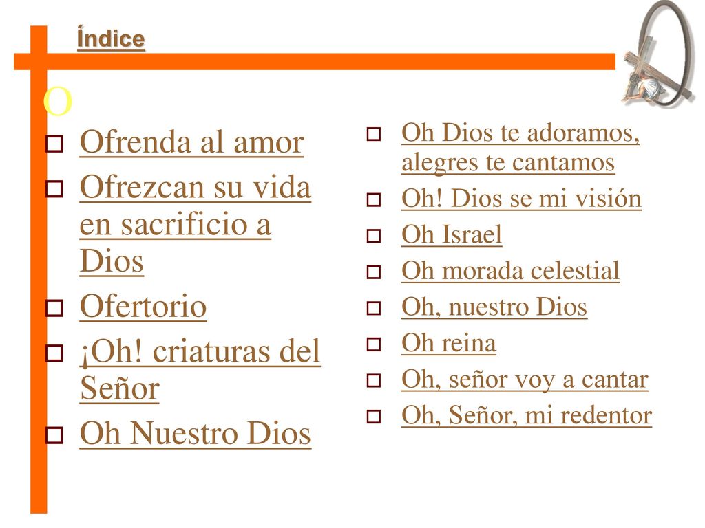 O Ofrenda al amor Ofrezcan su vida en sacrificio a Dios Ofertorio