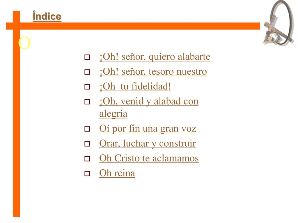 O ¡Oh! señor, quiero alabarte ¡Oh! señor, tesoro nuestro