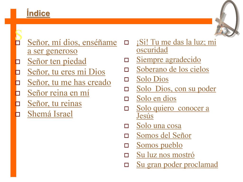 S Señor, mí dios, enséñame a ser generoso Señor ten piedad
