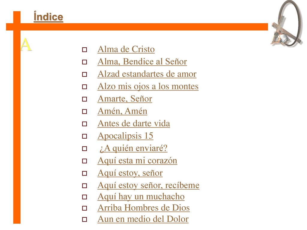 A Índice Alma de Cristo Alma, Bendice al Señor