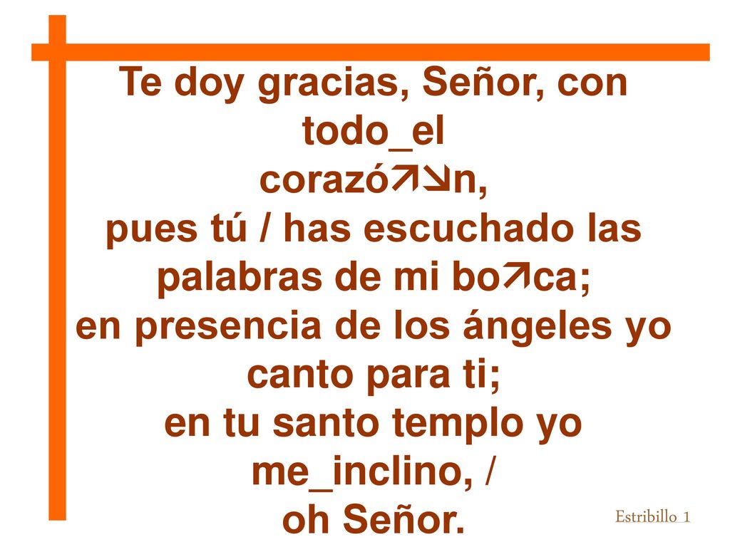Te doy gracias, Señor, con todo_el corazón,