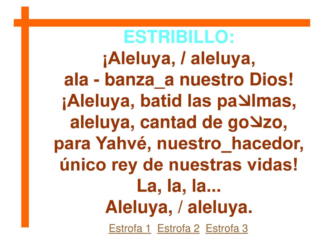 ala - banza_a nuestro Dios! ¡Aleluya, batid las palmas,