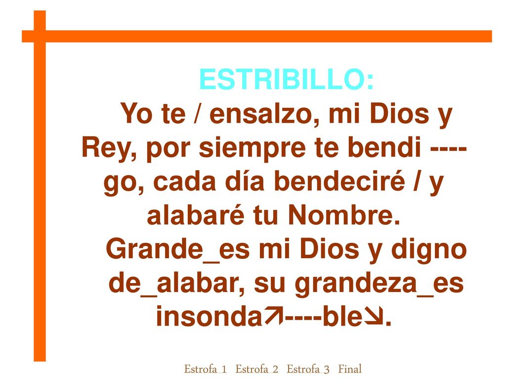 Grande_es mi Dios y digno de_alabar, su grandeza_es insonda----ble.