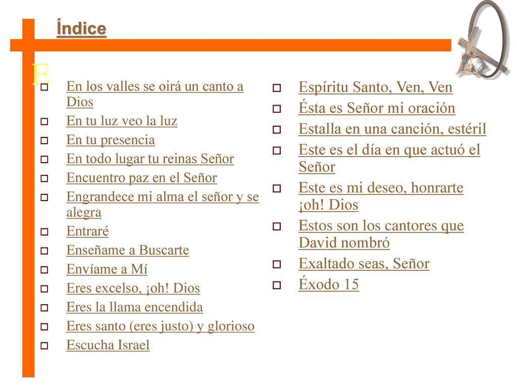 E Índice Espíritu Santo, Ven, Ven Ésta es Señor mi oración