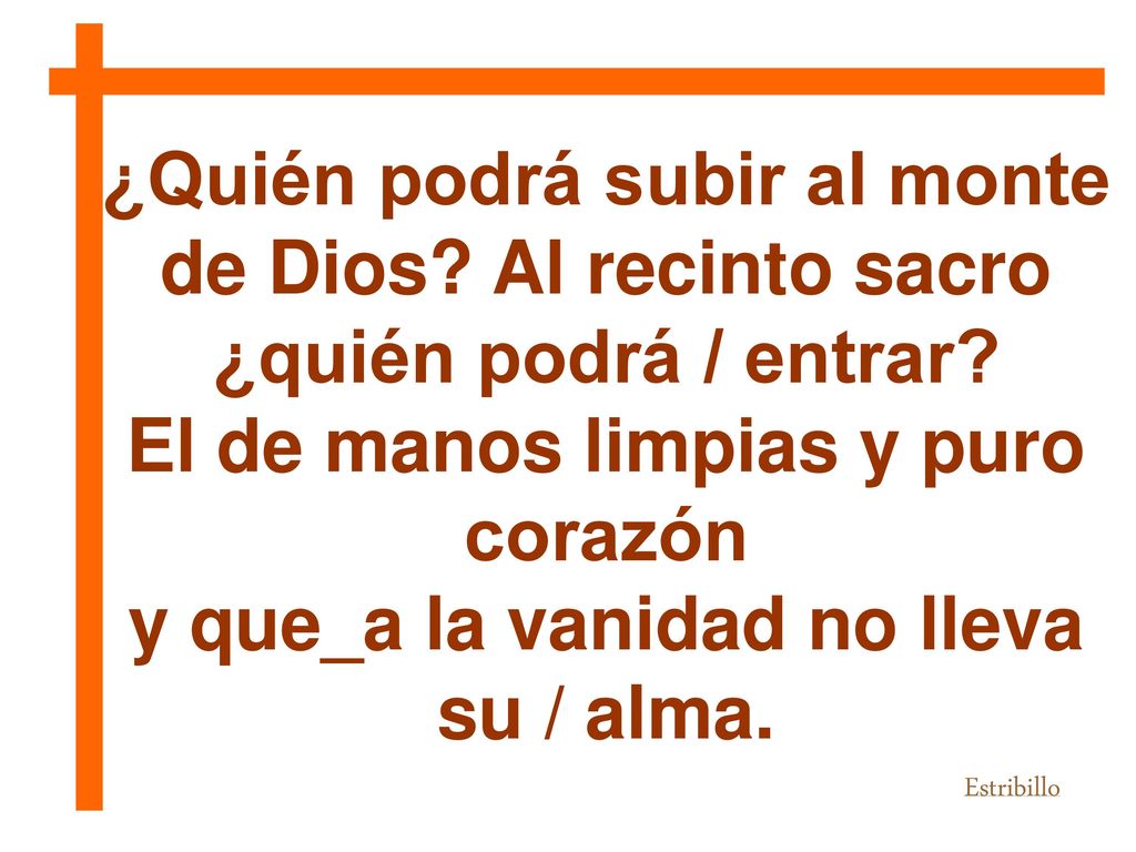 El de manos limpias y puro corazón