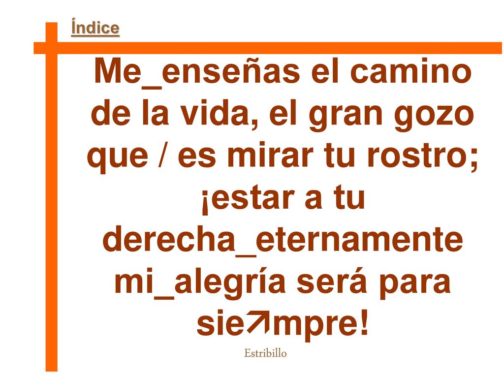 ¡estar a tu derecha_eternamente mi_alegría será para siempre!