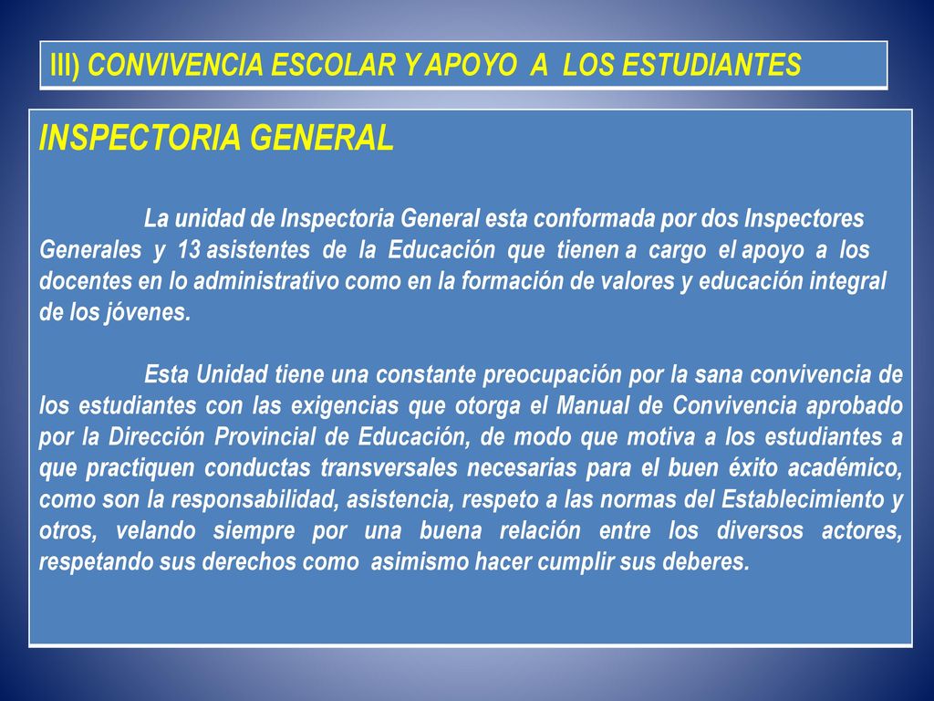 INSPECTORIA GENERAL III) CONVIVENCIA ESCOLAR Y APOYO A LOS ESTUDIANTES