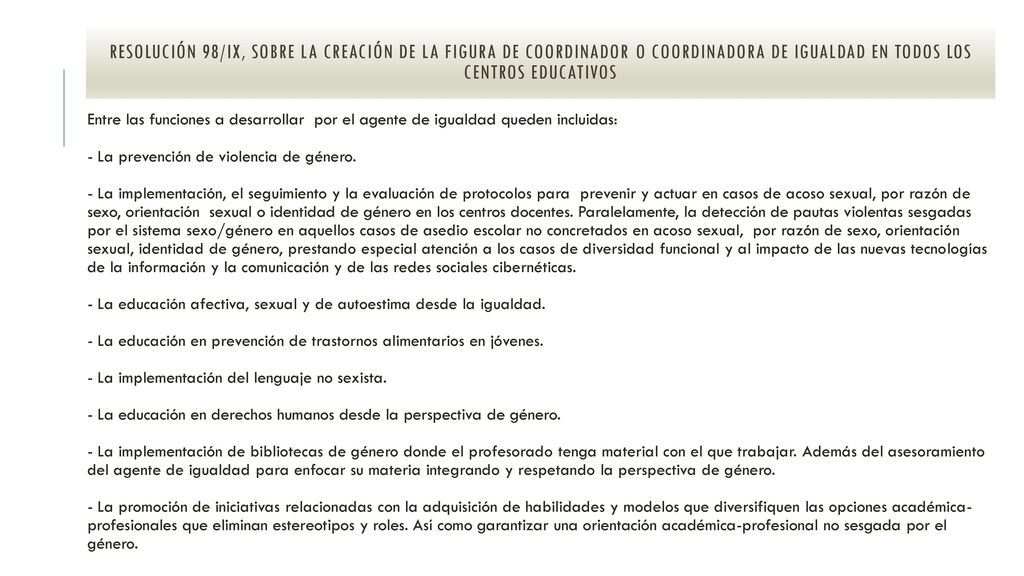 Resolución 98/IX, sobre la creación de la figura de coordinador o coordinadora de igualdad en todos los centros educativos
