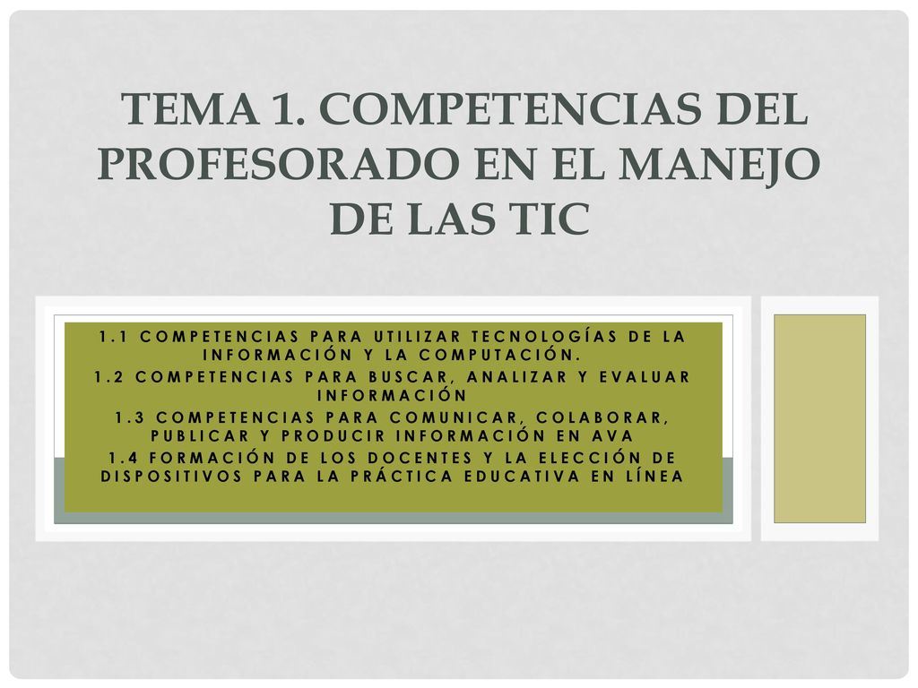 TEMA 1. COMPETENCIAS DEL PROFESORADO EN EL MANEJO DE LAS TIC