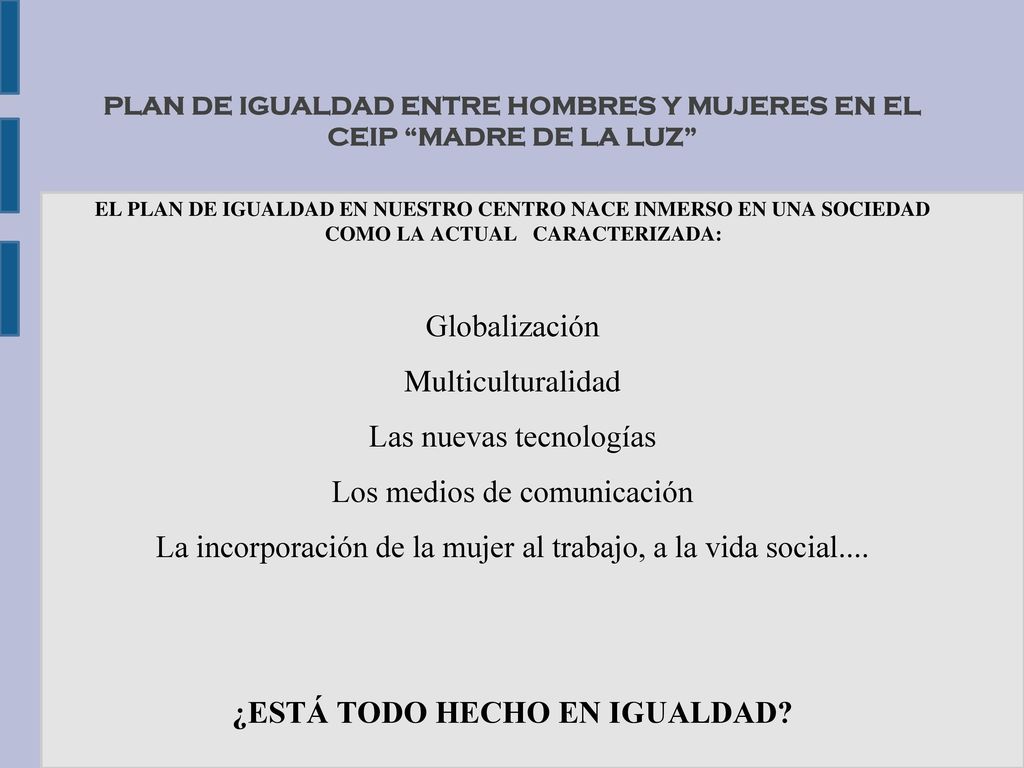 PLAN DE IGUALDAD ENTRE HOMBRES Y MUJERES EN EL CEIP MADRE DE LA LUZ