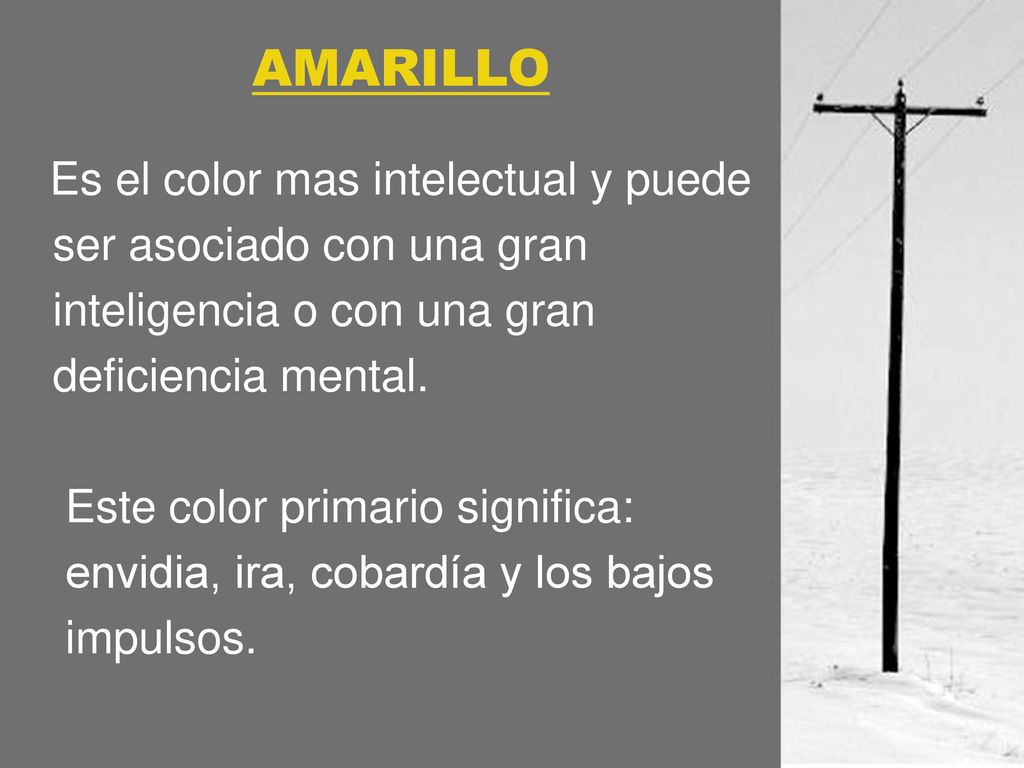 AMARILLO ser asociado con una gran inteligencia o con una gran