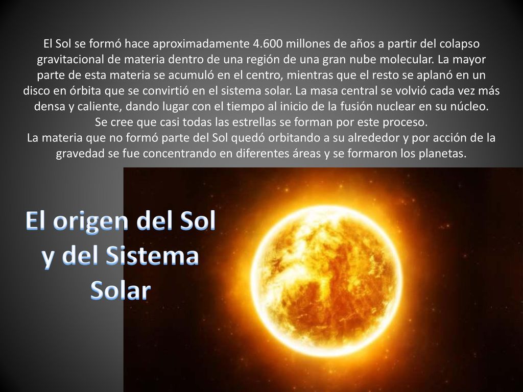 Se cree que casi todas las estrellas se forman por este proceso.