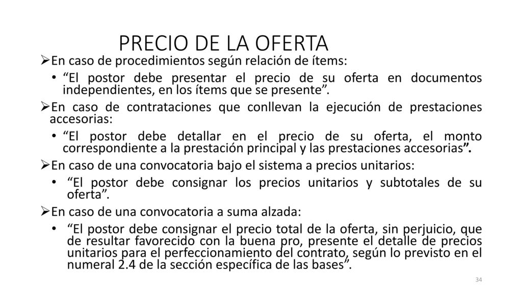 PRECIO DE LA OFERTA En caso de procedimientos según relación de ítems: