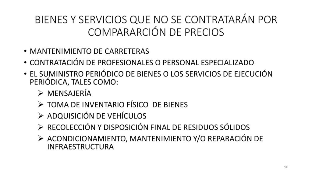BIENES Y SERVICIOS QUE NO SE CONTRATARÁN POR COMPARARCIÓN DE PRECIOS