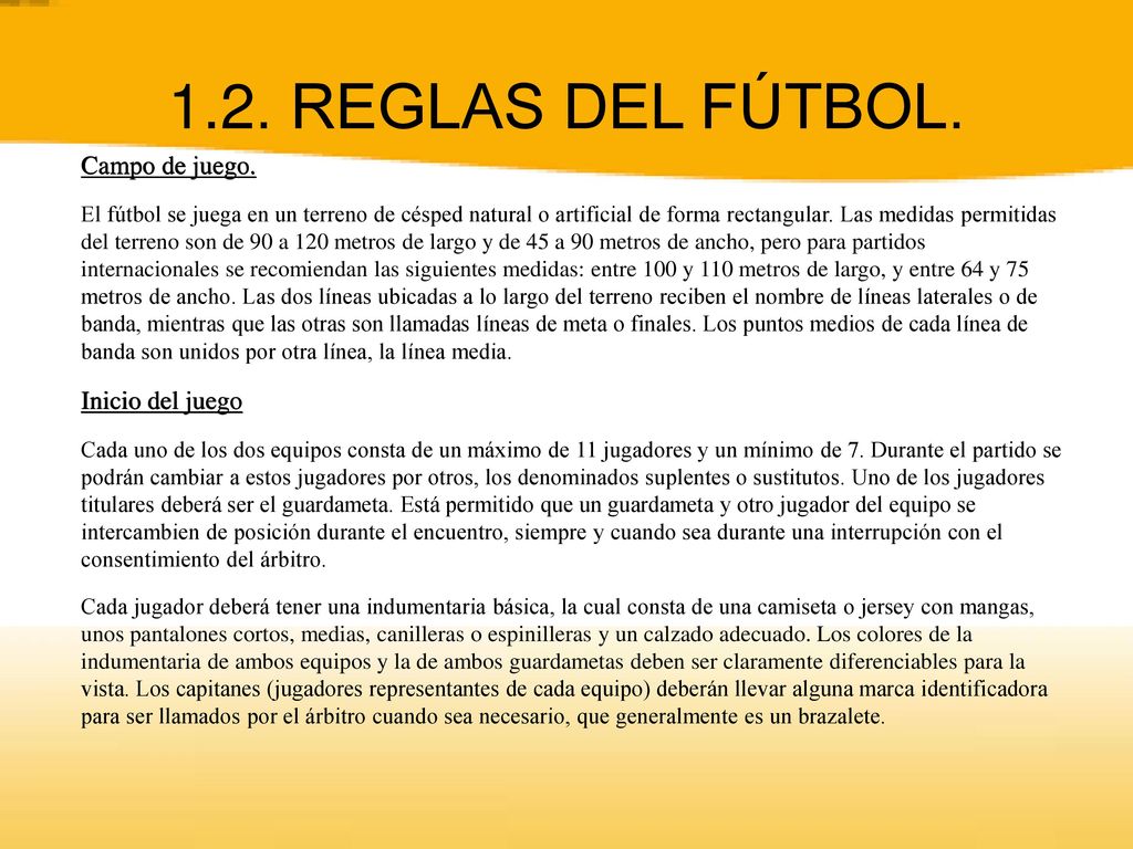 1.2. REGLAS DEL FÚTBOL. Campo de juego. Inicio del juego