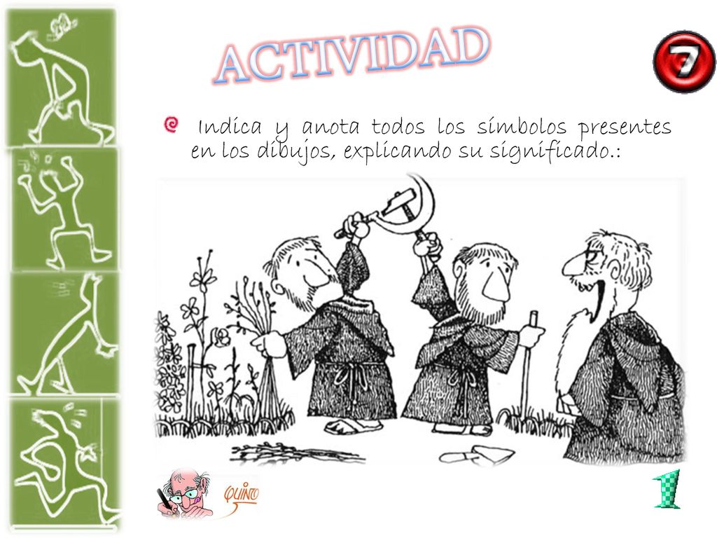 ACTIVIDAD Indica y anota todos los símbolos presentes en los dibujos, explicando su significado.:
