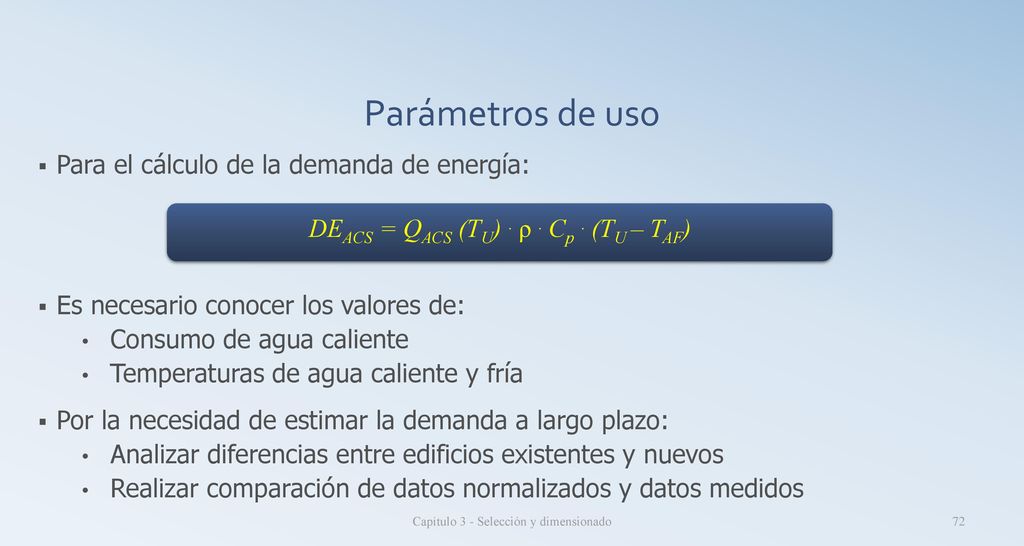 Parámetros de uso Para el cálculo de la demanda de energía: