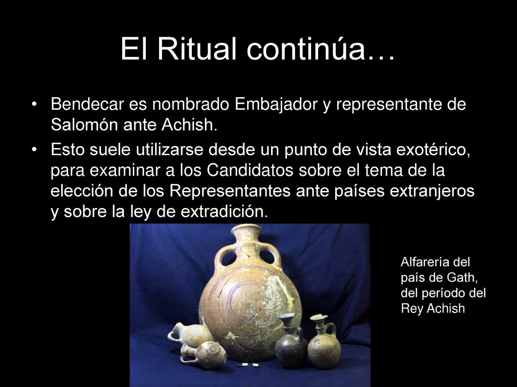 El Ritual continúa… Bendecar es nombrado Embajador y representante de Salomón ante Achish.