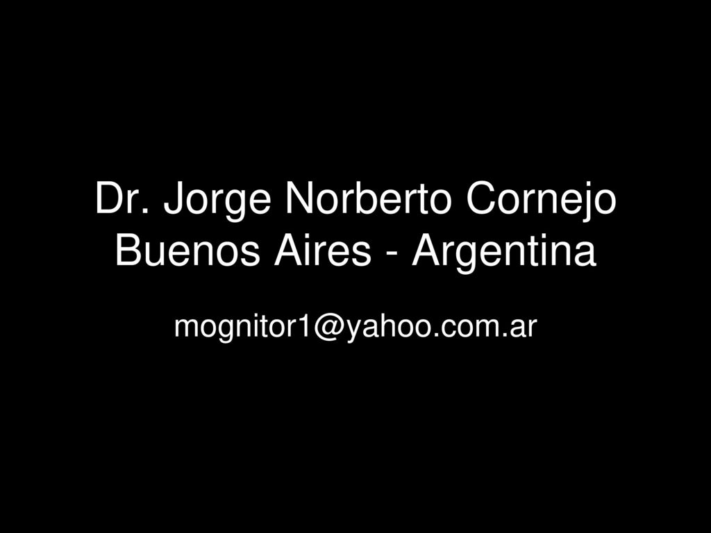 Dr. Jorge Norberto Cornejo Buenos Aires - Argentina