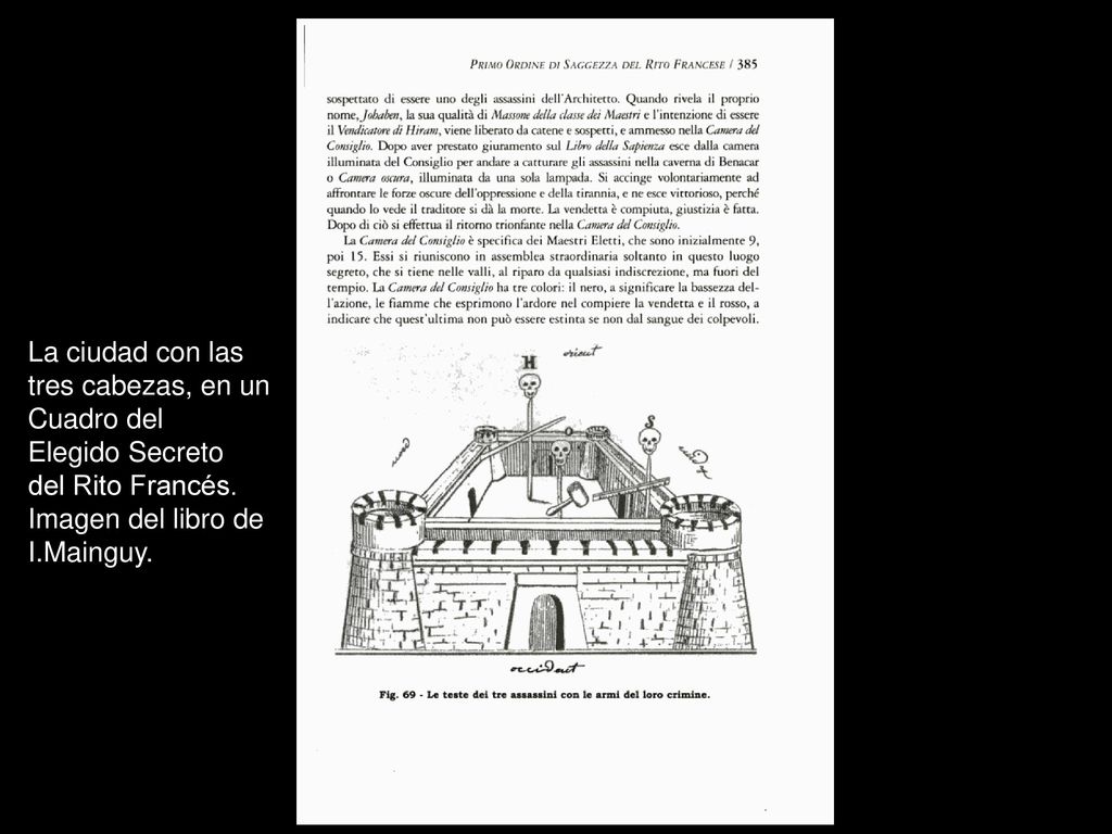 La ciudad con las tres cabezas, en un. Cuadro del. Elegido Secreto. del Rito Francés. Imagen del libro de.